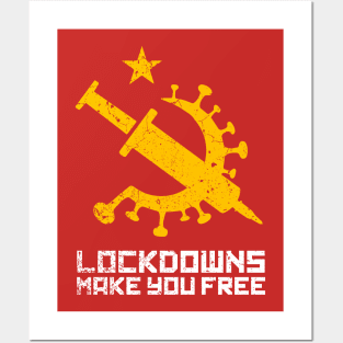 Lockdowns Make You Free Posters and Art